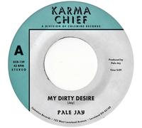 Pale Jay My Dirty Desire/Dreaming in Slow Motion (Vinyl LP) 7" Single
