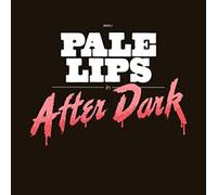 Pale Lips - AFTER DARK -JPN CARD-