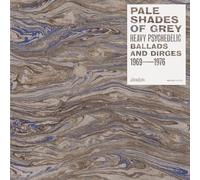 Pale Shades Of Grey: Heavy Psychedelic Ballads & D