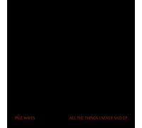 PALE WAVES - ALL THE.. -COLOURED-