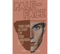 Paleface: The Philosophy of the Melting Pot - Lewis Wyndham