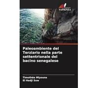 Paleoambiente del Terziario nella parte settentrionale del bacino senegalese