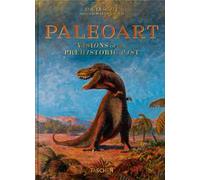 Paleoart. Visions of the prehistoric past. 45th Ed. Ediz. inglese