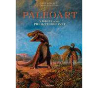 Paleoart. Visions of the prehistoric past. Ediz. inglese