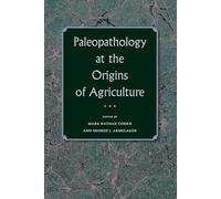 Paleopathology at the Origins of Agriculture