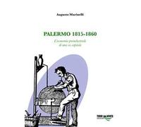 Palermo 1815-1860. L'economia preindustriale di una ex capitale