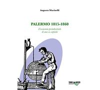 Palermo 1815-1860. L'economia preindustriale di una ex capitale
