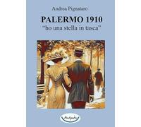 Palermo 1910. «Ho una stella in tasca»