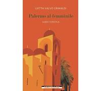 Palermo al femminile. Guida turistica