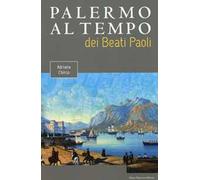 Palermo al tempo dei Beati Paoli