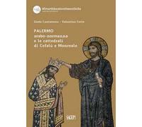 Palermo arabo-normanna e le cattedrali di Cefalù e Monreale