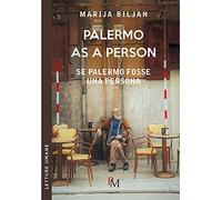 Palermo as Person. Se Palermo fosse una persona
