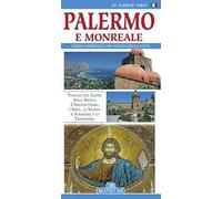 Palermo e Monreale. Guida completa con pianta della città