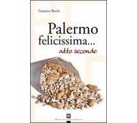 Palermo felicissima... atto secondo
