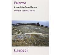 Palermo. Ipotesi di semiotica urbana