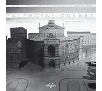 Paleroyal Odessa. Analisi per la pianificazione e la documentazione dell'immagine urbana. Ediz. italiana e russa