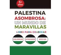 Palestina asombrosa: un mundo de maravillas: libro para colorear