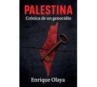 Palestina. Crónica de un genocidio