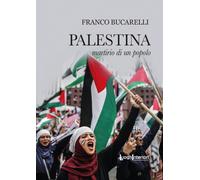 Palestina. Martirio di un popolo - 2024 - LuoghInteriori (Varia)