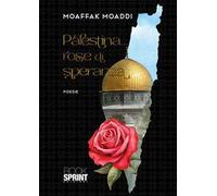 Palestina… rose di speranza