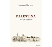 Palestina. Tempo sospeso