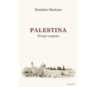 Palestina. Tempo sospeso