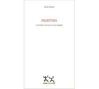 Palestina. Un popolo che non vuole morire