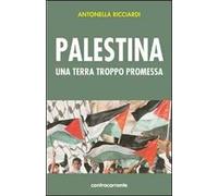 Palestina. Una terra troppo promessa