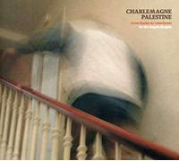 Palestine, Charlemagne - From Etudes To Cataclysms (2 CD)