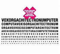 Palestine, Charlemagne & Joachim Montessuis - Voxorgachitectronumputer