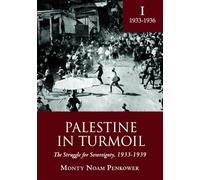 Palestine in Turmoil: The Struggle for Sovereignty, 1933-1939, Prelude to Revolt, 1933-1936