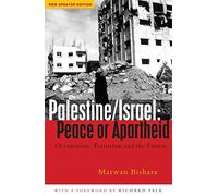 Palestine/Israel: Peace or Apartheid: Occupation, Terrorism and the Future