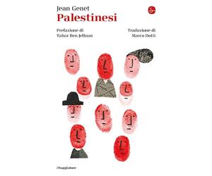 Palestinesi [Paperback] [Oct 11, 2024] Genet, Jean; Ben Jelloun, Tahar and Dotti