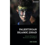 Palestinian Islamic Jihad: Islamist Writings on Resistance and Religion