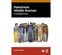 Palestinian Middle Aramaic: A Complete Course