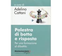 Palestra di botta e risposta. Per una formazione al dibattito