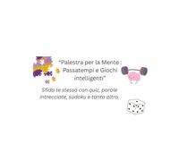 "Palestra per la Mente : Passatempi e giochi intelligenti": Sfida te stesso con quiz, parole intrecciate, indovinelli, cruciverba, sudoku e tanto altro