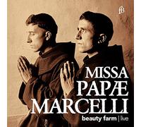 Palestrina/ Beauty Farm - Missa Papae Marcelli