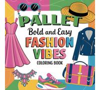 Palette: Bold and Easy Fashion Vibes Coloring Book: 50 Stylish Designs for Creative Expression and Relaxation