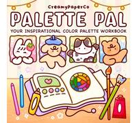 Palette Pal: Your Inspirational Color Palette Workbook: Learn & Practice How To Color With A Palette, Seek Inspirations From 600 Unique Colors With ... Coloring Lovers In All Skill Levels