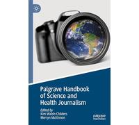 Palgrave Handbook of Science and Health Journalism