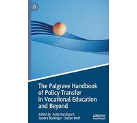 Palgrave Handbook on Policy Transfer in Technical and Vocational Education and Training