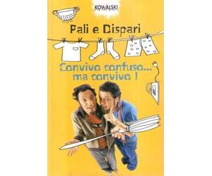 Pali e Dispari Convivo confuso... ma convivo! Kowalski 2004