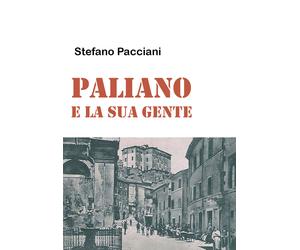 Paliano e la sua gente di Stefano Pacciani, 2021, Youcanprint