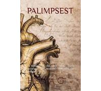 PALIMPSEST: A history of the first white layer decorated in wounds, rewritten in twilight.