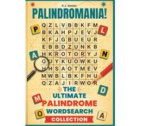 Palindromania: The Ultimate Palindrome Wordsearch Collection