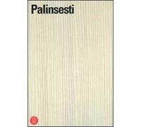 Palinsesti. Sismologie repertorio Intra/Extra Moenia. Catalogo della mostra (San Vito al Tagliamento, 29 settembre 2006-28 ottobre 2006)