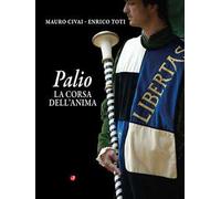 Palio. La corsa dell'anima