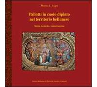 Paliotti in cuoio dipinto nel territorio bellunese. Storia, tecniche e conservazione