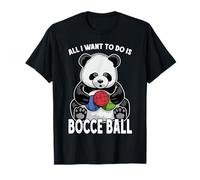Palla da Bocce Panda Tutto Quello Che Voglio Fare è Un Simpatico e Divertente Giocatore di orsi Maglietta